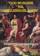 ”God morgen, Hr. Oehlenschläger''