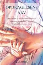 Opdragelsens arv af Taj Adeel