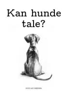 Kan hunde tale?