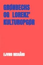 Grønbech - Lorenz - kulturopgør af Ejvind Riisgård