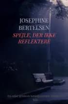 Spejle, der ikke reflektere