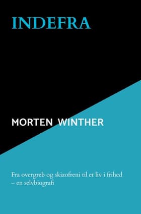 Indefra af Morten Winther