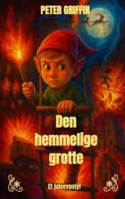 Den hemmelige grotte