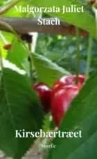 Kirsebærtræet af Malgorzata Stach