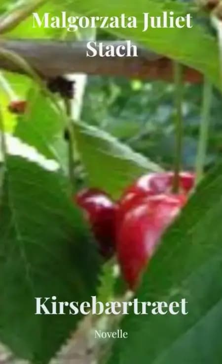 Kirsebærtræet af Malgorzata Stach