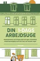 Din 1-dags arbejdsuge