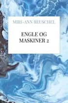 Engle og Maskiner 2