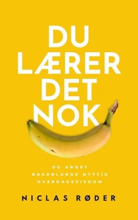 Du lærer det nok af Niclas Røder Hansen