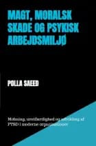 Magt, moralsk skade og psykisk arbejdsmiljø