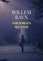 Når sorgen slutter af Willem Ravn