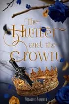 The Hunter and the Crown