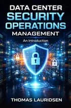 Data Center Security Operations Management