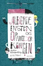 Alberte Ensten og opfinderkongen