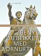 Benyt øjeblikket med fornuft