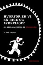 Hvorfor er vi så rige og lykkelige?