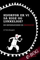 Hvorfor er vi så rige og lykkelige af Niels  Kærgård