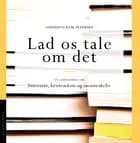 Lad os tale om det