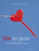 Elsk jer glade!