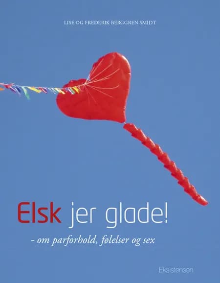 Elsk jer glade! af Frederik Berggren Smidt