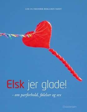 Elsk jer glade! af Frederik Berggren Smidt