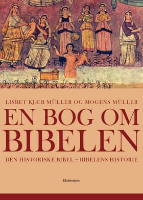 En bog om Bibelen af Lisbet Kjær Müller
