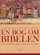 En bog om Bibelen af Lisbet Kjær Müller og Mogens Müller