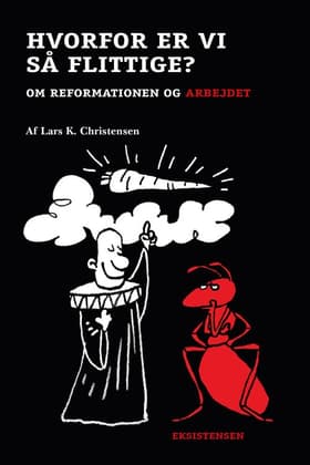 Hvorfor er vi så flittige? af Lars K. Christensen