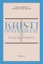 Kristi opstandelse af Lars Sandbeck og Anders Eyvind Nielsen