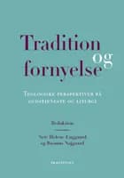 Tradition og fornyelse af Nete Helene Enggaard og Rasmus Nøjgaard