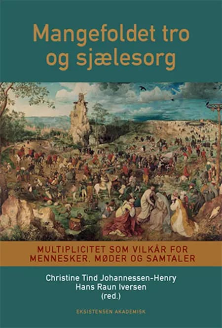 Mangefoldet tro og sjælesorg af Hans Raun Iversen