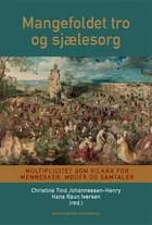 Mangefoldet tro af Christine Tind Johannessen-Henry og Hans Raun Iversen