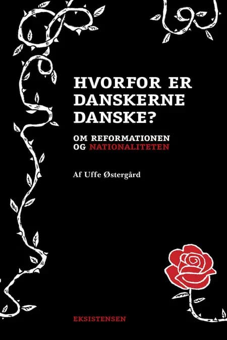 Hvorfor er danskerne danske? af Uffe Østergård