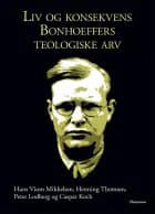 Liv og konsekvens af Hans Vium Mikkelsen, Henning Kjær Thomsen og Caspar Koch