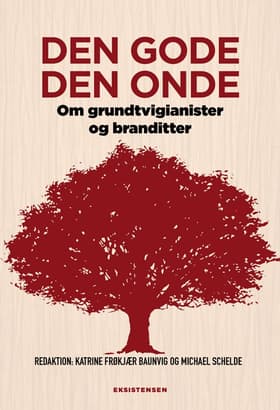 Den gode den onde af Katrine Frøkjær Baunvig