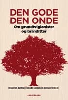 Den gode den onde af Katrine Frøkjær Baunvig og Michael Schelde
