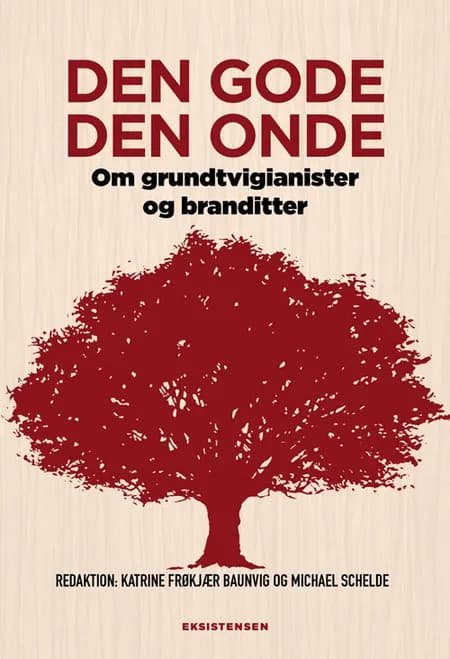 Den gode den onde af Katrine Frøkjær Baunvig