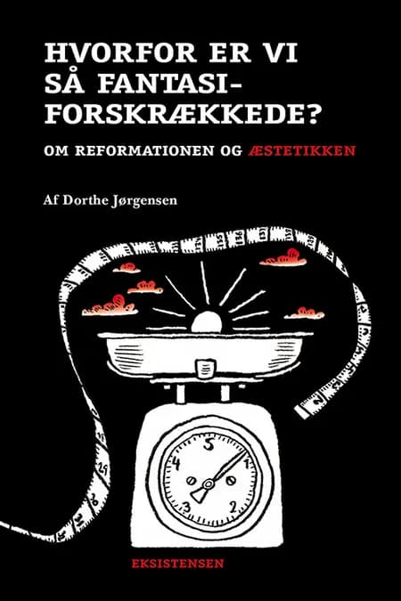 Hvorfor er vi så fantasiforskrækkede? af Dorthe Jørgensen