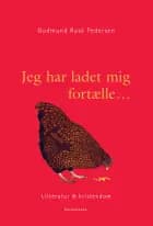 Jeg har ladet mig fortælle