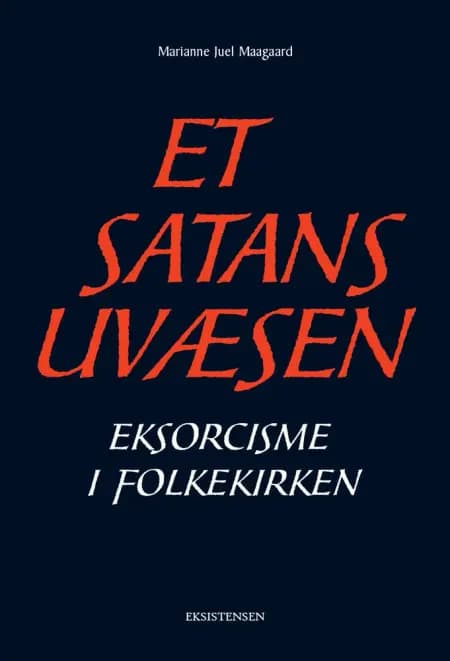 Et Satans Uvæsen af Marianne Juel Maagaard