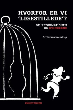 Hvorfor er vi ''ligestillede''? af Torben Svendrup