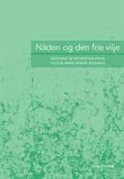Nåden og den frie vilje af Bo Kristian Holm, Anders-Christian Jacobsen og Else Marie Wiberg Pedersen