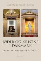 Jøder og kristne i Danmark af Martin Schwarz Lausten