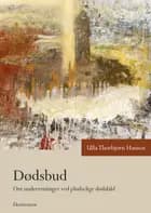 Dødsbud af Ulla Thorbjørn Hansen