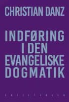 Indføring i den evangeliske dogmatik