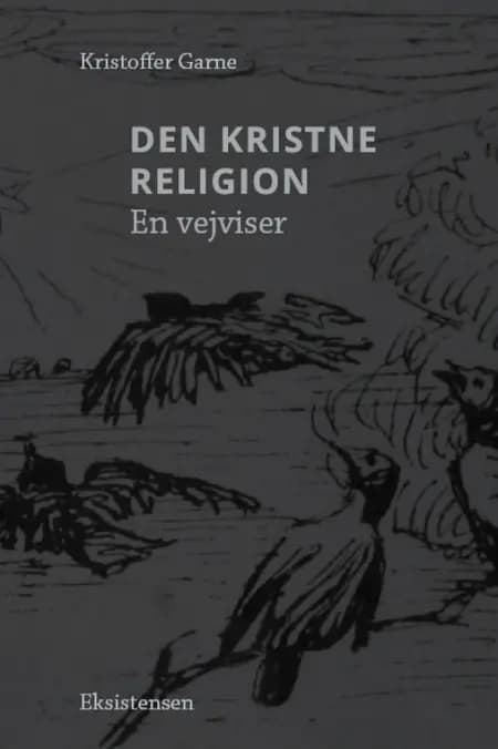 Den kristne religion af Kristoffer Garne