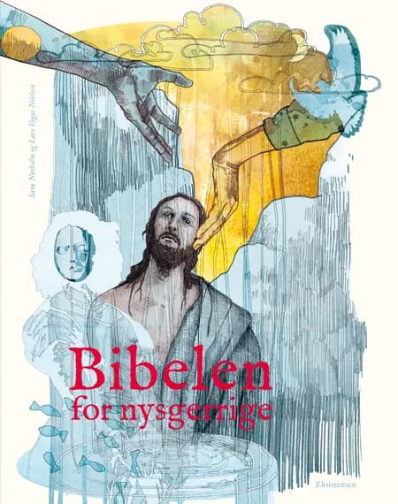 Bibelen for nysgerrige af Sara Nørholm