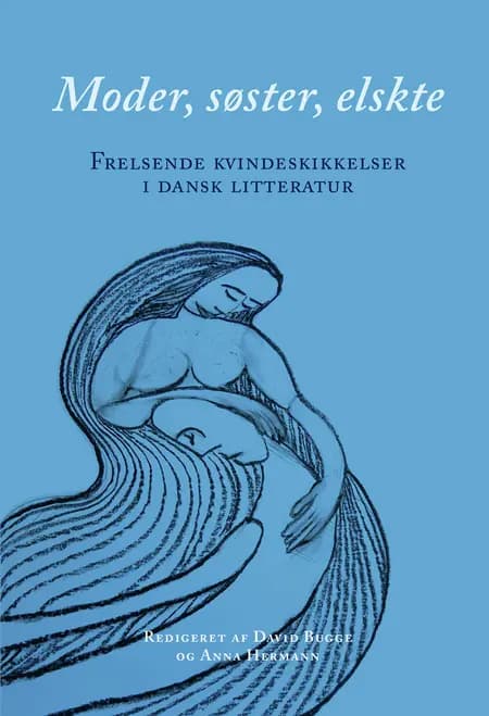 Moder, søster, elskte af Anna Hermann