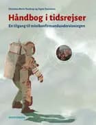 Håndbog i tidsrejser af Signe Danielsen og Christina Mertz Fundrup