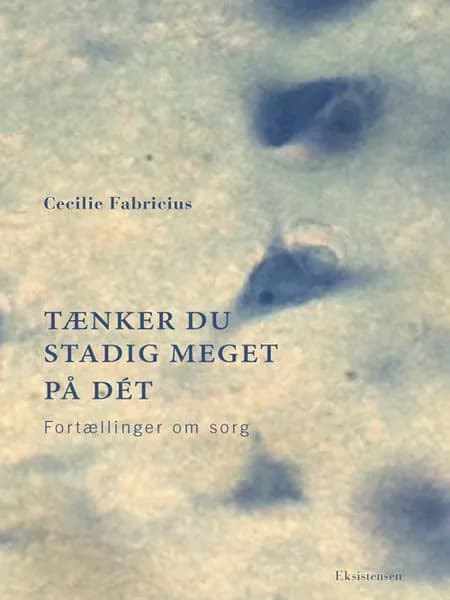 Tænker du stadig meget på det af Cecilie Fabricius