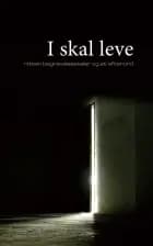 I skal leve 